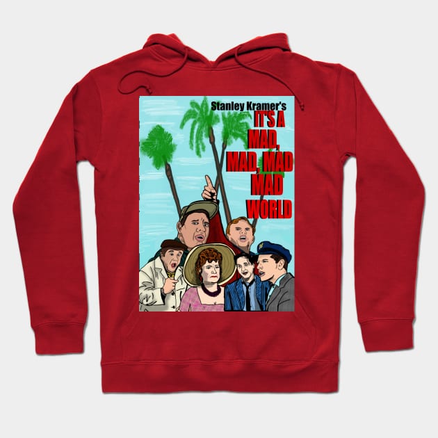 It's A Mad, Mad, Mad, Mad World Hoodie by TL Bugg